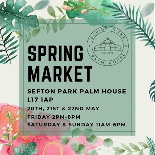 2022 Pop up in the Palm House Spring Market Flyer